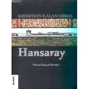 Kırım’dan Kalan Miras Hansaray                                                                                                                                                                                                                                 