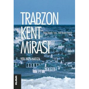 Trabzon Kent Mirası                                                                                                                                                                                                                                            