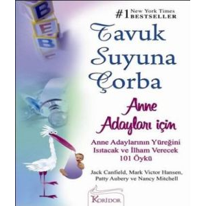 Tavuk Suyuna Çorba: Anne Adayları İçin                                                                                                                                                                                                                         