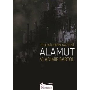 Fedailerin Kalesi Alamut                                                                                                                                                                                                                                       