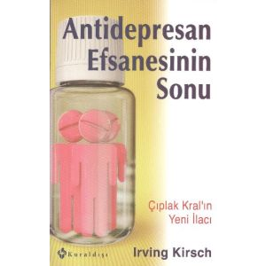 Antidepresan Efsanesinin Sonu                                                                                                                                                                                                                                  