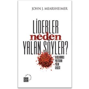 Liderler Neden Yalan Söyler                                                                                                                                                                                                                                    