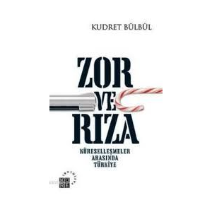 Zor ve Rıza                                                                                                                                                                                                                                                    