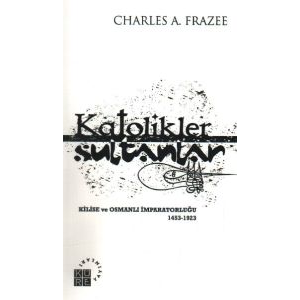 Katolikler ve Sultanlar                                                                                                                                                                                                                                        