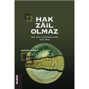 Hak Zail Olmaz                                                                                                                                                                                                                                                 