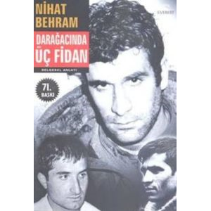 Darağacında Üç Fidan                                                                                                                                                                                                                                           