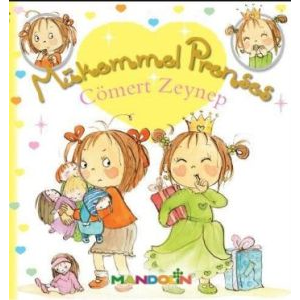 Mükemmel Prenses 4 - Cömert Zeynep                                                                                                                                                                                                                             