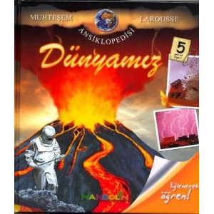 Dünyamız - Muhteşem Larousse                                                                                                                                                                                                                                   