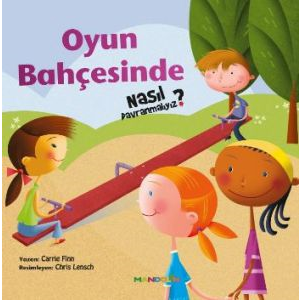 Oyun Bahçesinde Nasıl Davranmalıyız - 2                                                                                                                                                                                                                        