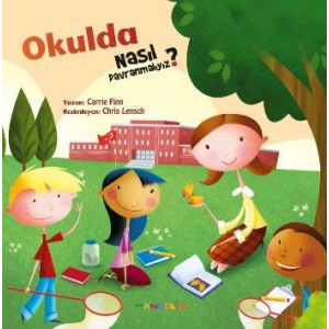 Okulda Nasıl Davranmalıyız?                                                                                                                                                                                                                                    