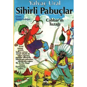 Sihirli Pabuçlar 1  Cabbar’ın Tuzağı                                                                                                                                                                                                                           