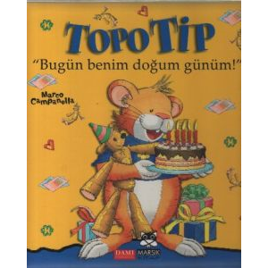 Topo Tip - Bugün Benim Doğum Günüm!                                                                                                                                                                                                                            