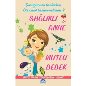 Sağlıklı Anne Mutlu Bebek                                                                                                                                                                                                                                      
