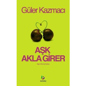 Aşk Akla Girer (Cep Boy)                                                                                                                                                                                                                                       