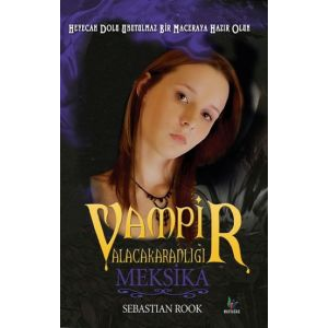 Vampir Alacakaranlığı - Meksika                                                                                                                                                                                                                                