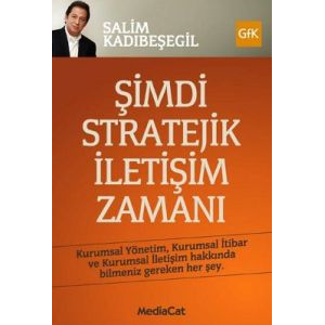 Şimdi Stratejik İletişim Zamanı                                                                                                                                                                                                                                