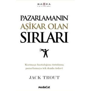 Pazarlamanın Aşikar Olan Sırları                                                                                                                                                                                                                               