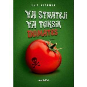 Ya Strateji Ya Toksik Domates                                                                                                                                                                                                                                  