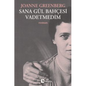 Sana Gül Bahçesi Vadetmedim                                                                                                                                                                                                                                    