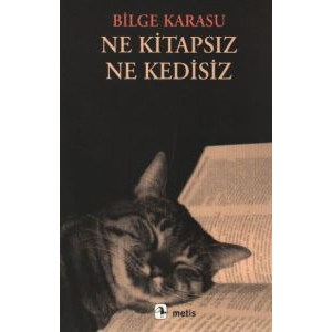 Ne Kitapsız Ne Kedisiz                                                                                                                                                                                                                                         