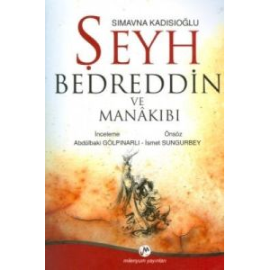 Sımavna Kadısıoğlu Şeyh Bedreddin ve Menakıbı                                                                                                                                                                                                                  