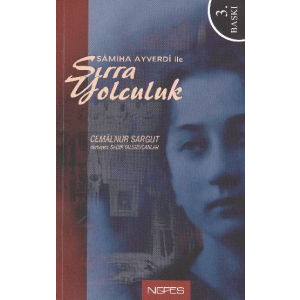 Samiha Ayverdi ile Sırra Yolculuk                                                                                                                                                                                                                              