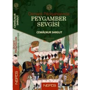 Osmanlı Padişahlarında Peygamber Sevgisi                                                                                                                                                                                                                       