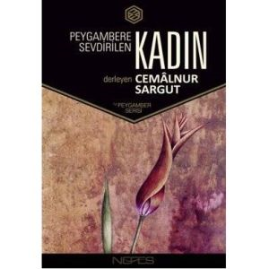 Peygambere Sevdirilen Kadın                                                                                                                                                                                                                                    