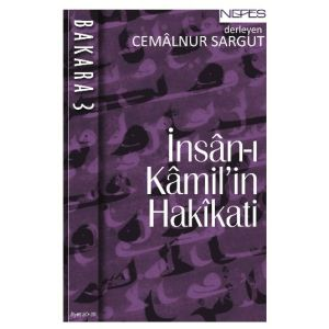İnsan-ı Kamil’in Hakikati                                                                                                                                                                                                                                      