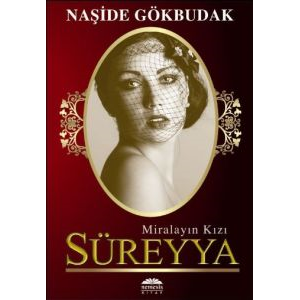 Miralayın Kızı Süreyya                                                                                                                                                                                                                                         