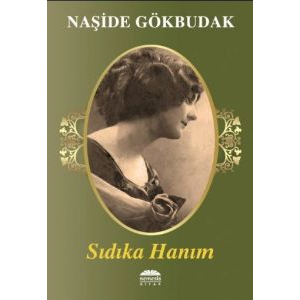 Sıdıka Hanım                                                                                                                                                                                                                                                   