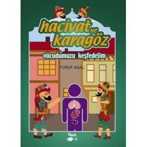 Hacivat ve Karagöz - Vücudumuzu Keşfedelim                                                                                                                                                                                                                     