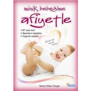 Minik Bebeğime Afiyetle                                                                                                                                                                                                                                        