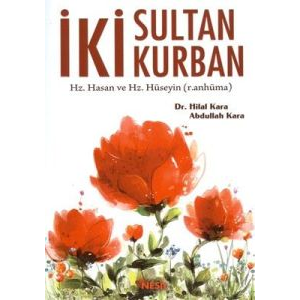 İki Sultan İki Kurban                                                                                                                                                                                                                                          