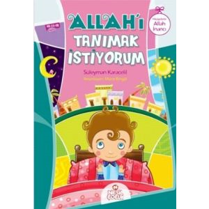 Allah’ı Tanımak İstiyorum                                                                                                                                                                                                                                      