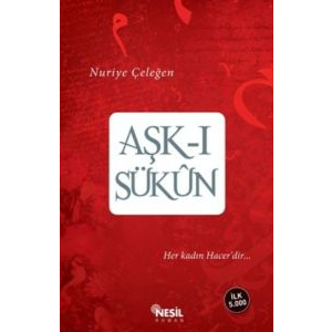 Aşk-ı Sükun                                                                                                                                                                                                                                                    