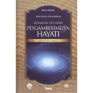 Kainatın Efendisi Peygamberimizin (a.s.m.) Hayatı                                                                                                                                                                                                              