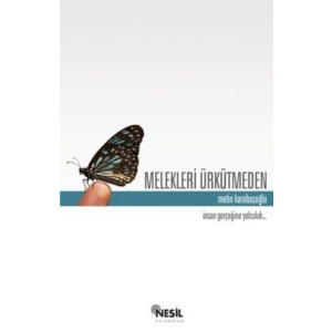 Melekleri Ürkütmeden                                                                                                                                                                                                                                           