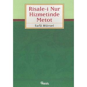 Risale-i Nur Hizmetinde Metot                                                                                                                                                                                                                                  