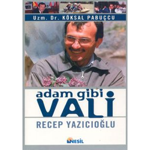 Adam Gibi Vali (Recep Yazıcıoğlu)                                                                                                                                                                                                                              