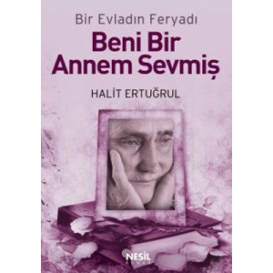 Beni Bir Annem Sevmiş                                                                                                                                                                                                                                          