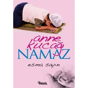 Anne Kucağı Namaz                                                                                                                                                                                                                                              