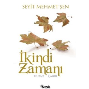 İkindi Zamanı                                                                                                                                                                                                                                                  