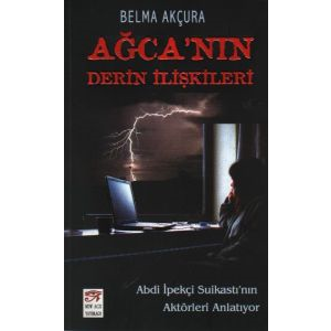 Ağca’nın Derin İlişkileri                                                                                                                                                                                                                                      