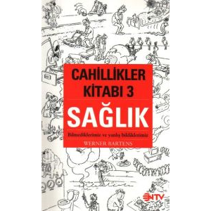 Cahillikler Kitabı - 3: Sağlık                                                                                                                                                                                                                                 