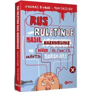 Rus Ruletinde Nasıl Kazanırsınız ve Diğer Ölümcül                                                                                                                                                                                                              