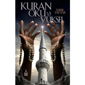 Kuran Oku ve Yüksel                                                                                                                                                                                                                                            