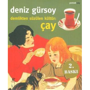 Demlikten Süzülen Kültür: Çay                                                                                                                                                                                                                                  