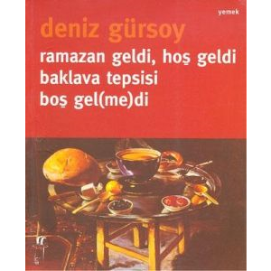 Ramazan Geldi, Hoş Geldi Baklava Tepsisi Boş Gel(m                                                                                                                                                                                                             