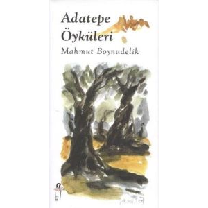 Adatepe Öyküleri                                                                                                                                                                                                                                               
